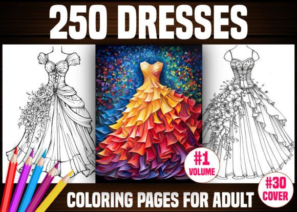 250 Dresses Coloring Coloring Pages- KDP Graphic Coloring Pages & Books Adults By E A G L E