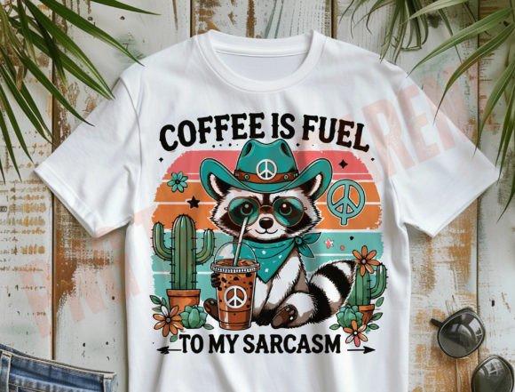 Coffee is Fuel to My Sarcasm Png, Trendy Graphic T-shirt Designs By DeeNaenon