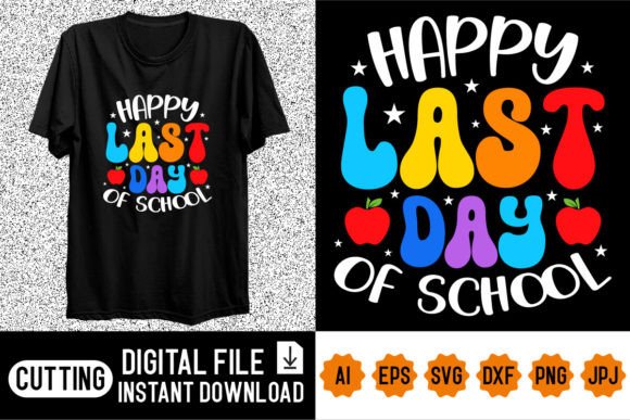 Happy Last Day of School Shirt Design Grafik T-shirt Designs Von Vision Art