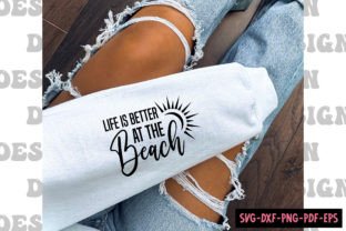 Life is Better at the Beach,Summer Svg Illustration Designs de T-shirts Par Craft Svg 1