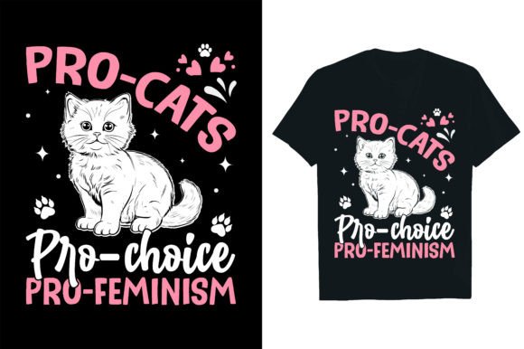PRO-CATS PRO-CHOICE PRO-FEMINISM Grafik T-shirt Designs Von Rextore