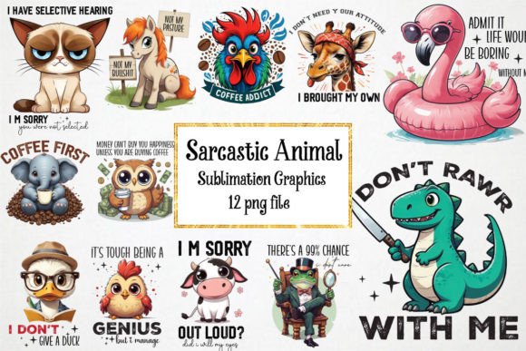 Sarcastic Animal Quotes Sublimation Gráfico Ilustraciones Imprimibles Por Ak Artwork