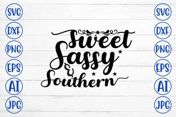 Sweet Sassy & Southern SVG Cut File Gráfico Artesanato Por DesignMedia