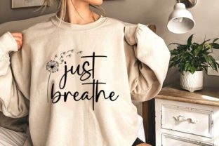Just Breathe Dandelion Svg Grafica Design di T-shirt Di Bundle store 3