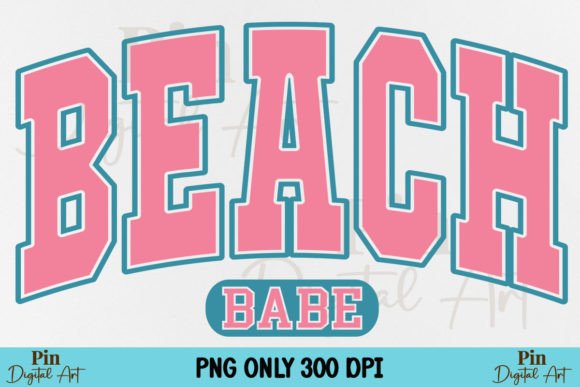 Beach Babe PNG Summer Vacation Varsity Graphic T-shirt Designs By Pin Digital Art