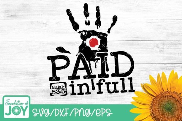 Jesus Paid It All Svg, Bible Verse Svg Graphic T-shirt Designs By Foundationofjoy