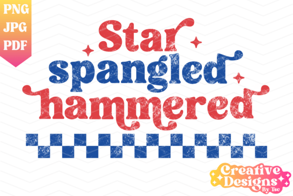 Star Spangled Hammered PNG, 4th of July Graphic T-shirt Designs By CreativeDesignsByTsc