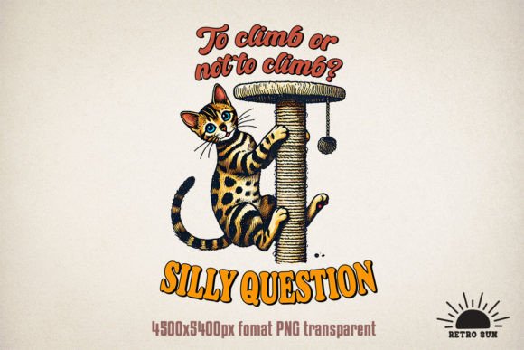 To Climb or Not to Climb? Silly Question. International Pet Day Sublimation Grafik T-shirt Designs Von Retro Sun