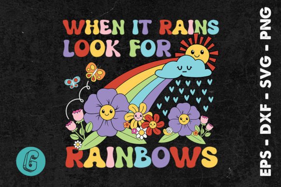 When It Rains Look for Rainbows SVG Grafik Plotterdateien Von Glamour