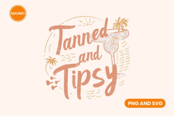 Tanned and Tipsy, Summer Holidays Graphic Print Templates By Maumo Designs