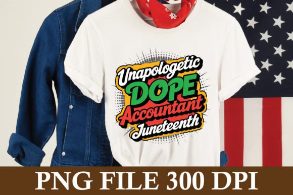Unapologetic Dope Accountant Juneteenth Gráfico Diseños de Camisetas Por Creative T-Shirts