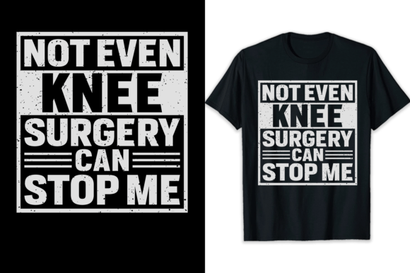 Knee Surgery T-shirt Knee Can't Stop Me Gráfico Diseños de Camisetas Por shihabmazlish87