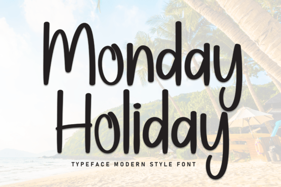 Monday Holiday Script & Handwritten Font By Strongkeng Old