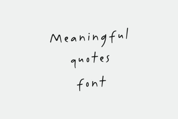 Meaningful Quotes Script & Handwritten Font By HansCo