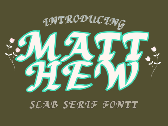 Matthew Slab Serif Font By Pukka De