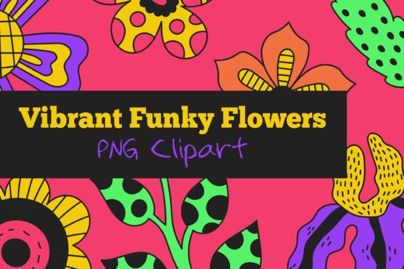 Vibrant Funky Flowers PNG Clipart Graphic Illustrations By Rin Green