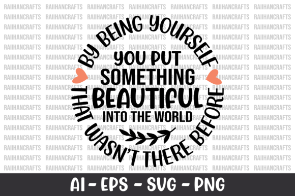 Being Yourself You Put Something SVG Afbeelding T-shirt Designs Door RaiihanCrafts