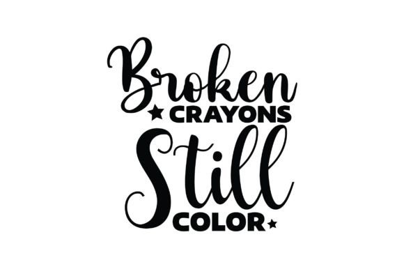 Broken Crayons Still Color Gráfico Manualidades Por MOTHER SHOP 789