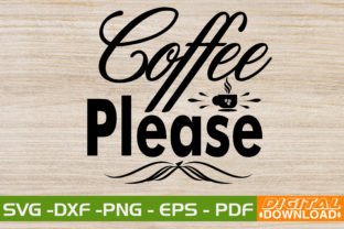 Coffee Please SVG Design Graphic Print Templates By svgwow760