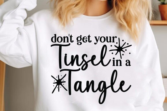 Don't Get Your Tinsel in a Tangle Svg Pn Gráfico Diseños de Camisetas Por Svg Design Store020