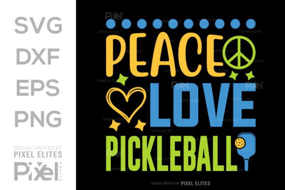 Peace Love Pickleball Game SVG Gráfico Diseños de Camisetas Por Pixel Elites