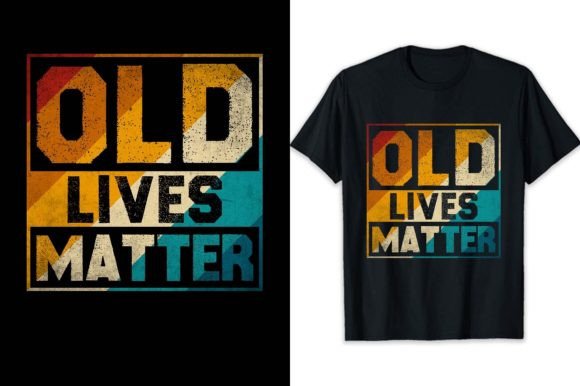 Senior Citizen Old Lives Matter Funny Gráfico Diseños de Camisetas Por shihabmazlish87