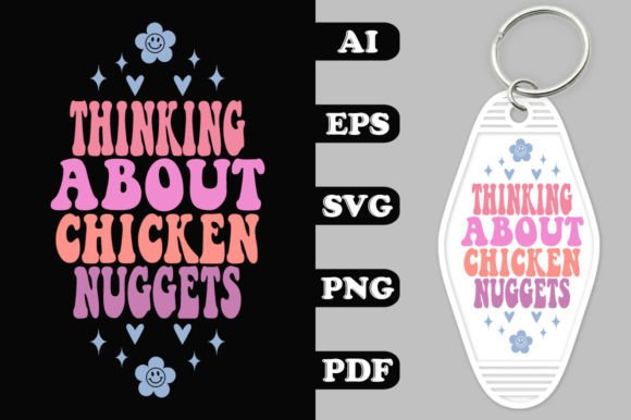 Thinking About Chicken Nuggets Groovy Ke Graphic Crafts By hosneara 4767