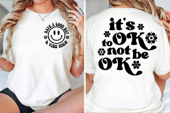 It's Ok Not to Be SVG Motivational PNG Graphic T-shirt Designs By Designstore