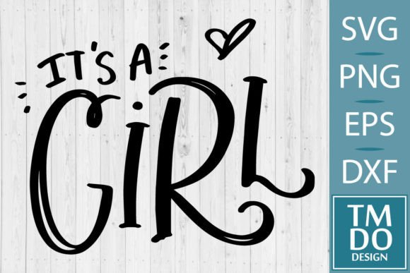 It's a Girl SVG, Hello World SVG Newborn Graphic Crafts By TMDOdesign