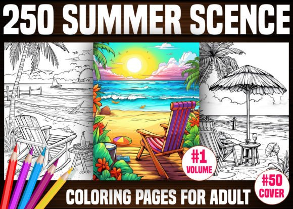 250 Summer Scence Coloring Pages - KDP Graphic Coloring Pages & Books Adults By E A G L E
