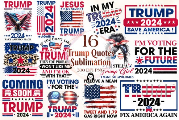 Trump 2024 Quotes Sublimation Bundle Graphic Crafts By Cat Lady
